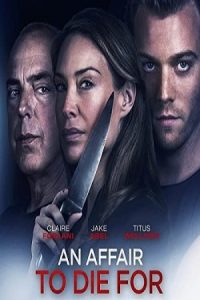 An Affair to Die For 2019 پیشنهادی برای مردن
