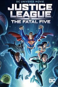 Justice League vs the Fatal Five 2019 لیگ عدالت در برابر پنج مرگبار