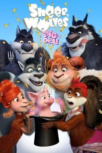Sheep and Wolves 2 Pig Deal 2019 گوسفند و گرگ: معامله خوک