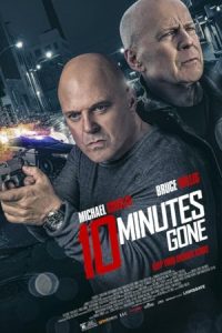 10 Minutes Gone 2019 ۱۰ دقیقه از دست رفته