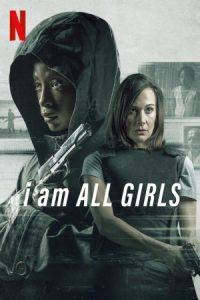 I Am All Girls 2021 من همه دختران هستم