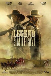The Legend of 5 Mile Cave 2019 افسانه غار پنج مایلی