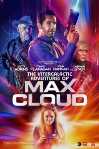 The Intergalactic Adventures of Max Cloud 2020 ماجراهای بین کهشکانی مکس کلود
