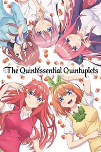 The Quintessential Quintuplets 2019 پنج قلوهای باکلاس یا پنج عروس افسانه‌ای