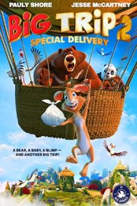 Big Trip 2: Special Delivery 2022 سفر بزرگ 2: تحویل ویژه