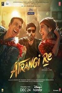 Atrangi Re 2021 آترنگی ری یا عجیب غریب