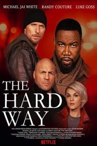 The Hard Way 2019 راه سخت