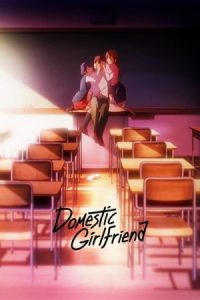 Domestic Girlfriend 2019 دوست دختر خانگی