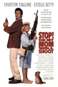 Stop! Or My Mom Will Shoot 1992 بایست! وگرنه مادرم شلیک می کند