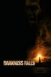 Darkness Falls 2003 تاریکی سقوط می کند