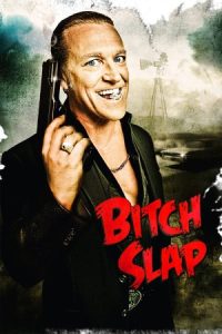 Bitch Slap 2009 سگ ماده