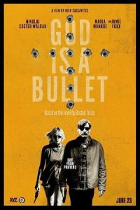God Is a Bullet 2023 خدا یک گلوله است