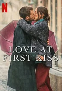 Are You _ Love at First Kiss 2023 شما هستید _ عشق در اولین بوسه