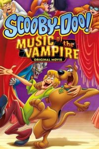 Scooby-Doo! Music of the Vampire 2012 اسکوبی دو! موسیقی خون آشام