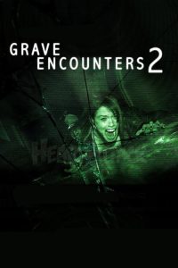 Grave Encounters 2 2012 برخورد با قبر 2