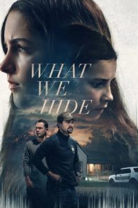 What We Hide 2025 آنچه پنهان می کنیم