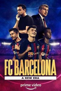FC Barcelona: A New Era 2022 بارسلونا: یک دوره جدید