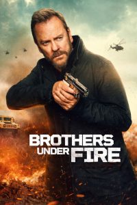 Brothers Under Fire 2026 برادران زیر آتش