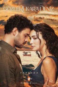 Gozleri Karadeniz (Black Sea Eyes) 2025 چشمانش کارادنیز