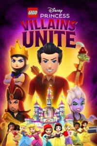 Lego Disney Princess: Villains Unite 2025 لگو پرنسس های دیزنی اتحاد شرورها