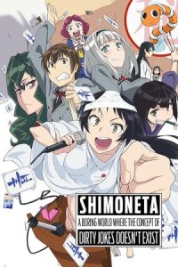 Shimoneta: A Boring World Where the Concept of Dirty Jokes Doesn’t Exist 2015 شیمونتا: جهانی خسته کننده که مفهوم شوخی های کثیف در آن وجود ندارد