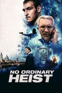 No Ordinary Heist 2026 سرقت غیرعادی