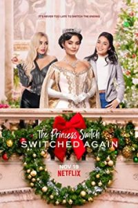 The Princess Switch: Switched Again 2020 جابجایی شاهدخت 2: جابجایی دوباره