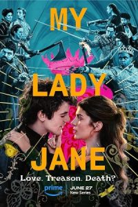 My Lady Jane 2024 بانوی من جین