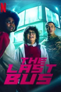 The Last Bus 2022 آخرین اتوبوس