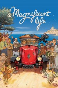 A Magnificent Life 2025 زندگی باشکوه