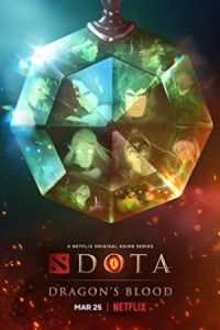 Dota: Dragon's Blood 2021 دوتا: خون اژدها