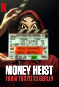 Money Heist From Tokyo to Berlin 2021 سرقت پول: از توکیو تا برلین