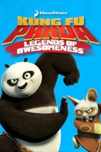 Kung Fu Panda: Legends of Awesomeness 2011 پاندای کونگ فو کار: افسانه های شگفت‌انگیز