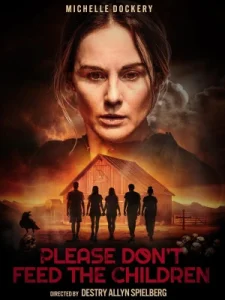 Please Don't Feed the Children 2024 لطفاً به بچه ها غذا نده