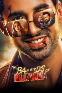 The Ba***ds of Bollywood 2025 بدهای بالیوود