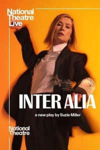 National Theatre Live: Inter Alia 2025 ملی تئاتر زنده: اینتر آلیا