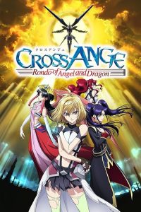 Cross Ange: Rondo of Angel and Dragon 2014 کراس آنجه : روندو فرشته و اژدها