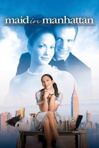 خدمتکاری در منهتن Maid in Manhattan 2002