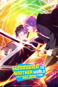 Summoned to Another World for a Second Time 2026 احضار شده به دنیایی دیگر برای دومین بار
