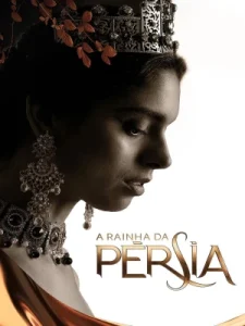 A Rainha da Persia 2024 Rainha da Pérsia