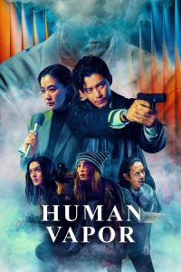 Human Vapor 2026 انسان گازی