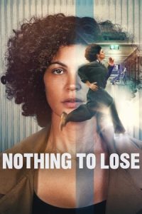 Nothing to Lose 2026 چیزی برای از دست دادن نیست