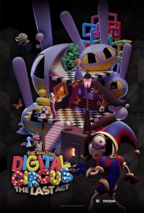 The Amazing Digital Circus: The Last Act 2026 سیرک دیجیتالی شگفت انگیز: آخرین پرده