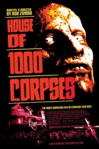 خانه ۱۰۰۰ جسد House of  Corpses 2003