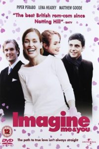 من و خودت را تصور کن Imagine Me & You 2005