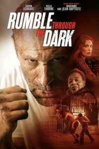 غرشی از میان تاریکی Rumble Through the Dark 2023
