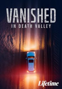 گمشده در درّه مرگ Vanished in Death Valley 2025