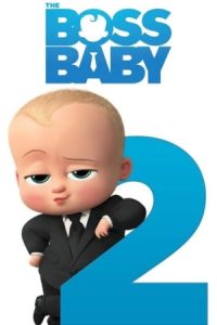 بچه رئیس 2: کسب و کار خانوادگی The Boss Baby 2: Family Business 2021